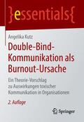 Kutz |  Double-Bind-Kommunikation als Burnout-Ursache | Buch |  Sack Fachmedien