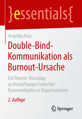 Kutz | Double-Bind-Kommunikation als Burnout-Ursache | E-Book | sack.de