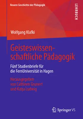 Klafki / Grunert / Ludwig |  Geisteswissenschaftliche Pädagogik | eBook | Sack Fachmedien