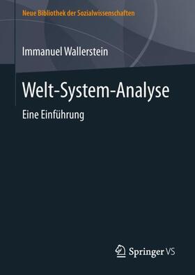 Wallerstein / Bucher | Welt-System-Analyse | Buch | 978-3-658-21961-1 | sack.de