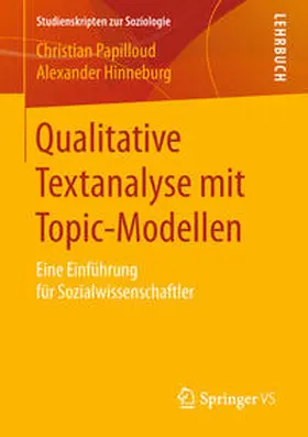 Papilloud / Hinneburg |  Qualitative Textanalyse mit Topic-Modellen | eBook | Sack Fachmedien