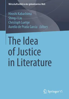 Kabashima / de Prada García / Liu |  The Idea of Justice in Literature | Buch |  Sack Fachmedien