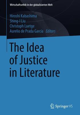 Kabashima / de Prada García / Liu | The Idea of Justice in Literature | Buch | 978-3-658-21995-6 | sack.de