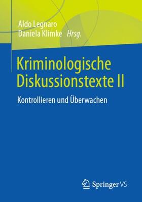 Klimke / Legnaro | Kriminologische Diskussionstexte II | Buch | 978-3-658-22006-8 | sack.de