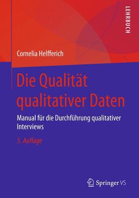 Helfferich | Helfferich, C: Qualität qualitativer Daten | Buch | 978-3-658-22010-5 | sack.de