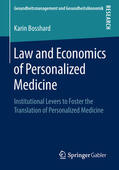 Bosshard |  Law and Economics of Personalized Medicine | eBook | Sack Fachmedien
