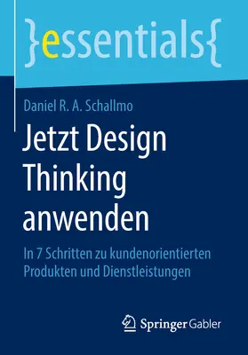 Schallmo | Jetzt Design Thinking anwenden | E-Book | www.sack.de