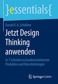 Schallmo |  Jetzt Design Thinking anwenden | eBook | Sack Fachmedien