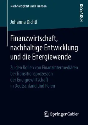 Dichtl |  Finanzwirtschaft, nachhaltige Entwicklung und die Energiewende | Buch |  Sack Fachmedien