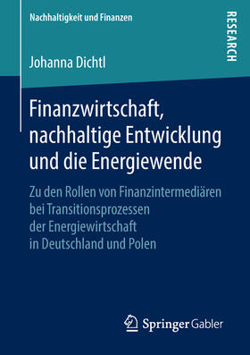 Dichtl | Finanzwirtschaft, nachhaltige Entwicklung und die Energiewende | E-Book | sack.de