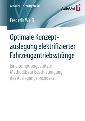Weiß |  Optimale Konzeptauslegung elektrifizierter Fahrzeugantriebsstränge | eBook | Sack Fachmedien