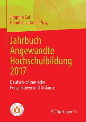 Cai / Lackner |  Jahrbuch Angewandte Hochschulbildung 2017 | eBook | Sack Fachmedien