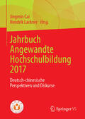 Cai / Lackner |  Jahrbuch Angewandte Hochschulbildung 2017 | eBook | Sack Fachmedien