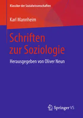 Mannheim / Neun | Schriften zur Soziologie | Buch | 978-3-658-22119-5 | sack.de