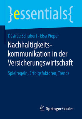 Schubert / Pieper | Nachhaltigkeitskommunikation in der Versicherungswirtschaft | E-Book | sack.de