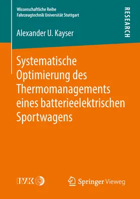 Kayser | Systematische Optimierung des Thermomanagements eines batterieelektrischen Sportwagens | E-Book | sack.de