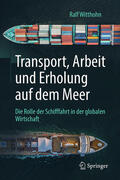 Witthohn |  Transport, Arbeit und Erholung auf dem Meer | eBook | Sack Fachmedien