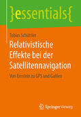 Schüttler |  Relativistische Effekte bei der Satellitennavigation | eBook | Sack Fachmedien