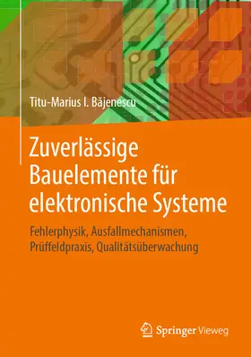 Bajenescu |  Zuverlässige Bauelemente für elektronische Systeme | eBook | Sack Fachmedien