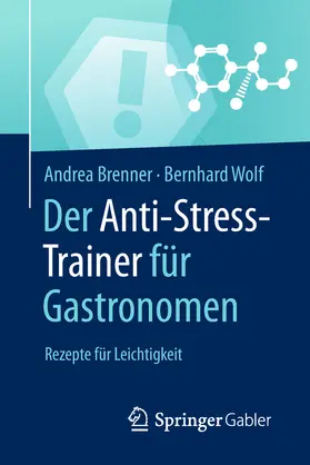 Brenner / Wolf | Der Anti-Stress-Trainer für Gastronomen | E-Book | sack.de