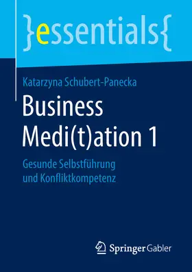 Schubert-Panecka | Business Medi(t)ation 1 | E-Book | www.sack.de