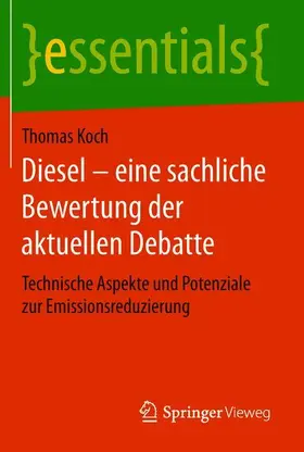 Koch |  Diesel – eine sachliche Bewertung der aktuellen Debatte | Buch |  Sack Fachmedien
