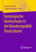 Fischer / Moebius |  Soziologische Denkschulen in der Bundesrepublik Deutschland | eBook | Sack Fachmedien