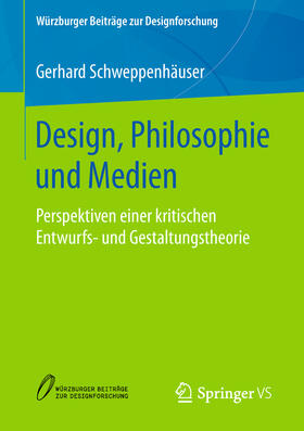 Schweppenhäuser |  Design, Philosophie und Medien | eBook | Sack Fachmedien
