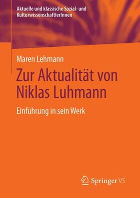 Lehmann |  Zur Aktualität von Niklas Luhmann | Buch |  Sack Fachmedien