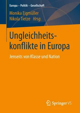 Tietze / Eigmüller |  Ungleichheitskonflikte in Europa | Buch |  Sack Fachmedien
