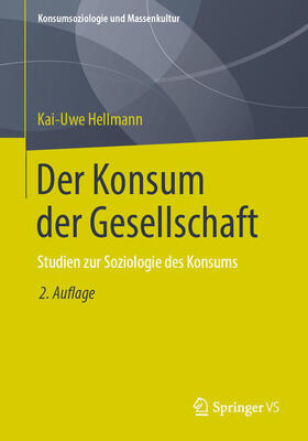 Hellmann |  Der Konsum der Gesellschaft | eBook | Sack Fachmedien