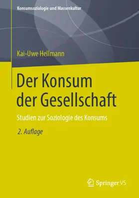 Hellmann |  Der Konsum der Gesellschaft | eBook | Sack Fachmedien