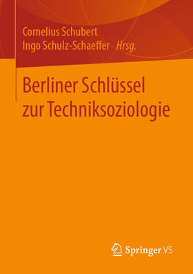 Schubert / Schulz-Schaeffer | Berliner Schlüssel zur Techniksoziologie | E-Book | sack.de