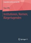 Offe |  Institutionen, Normen, Bürgertugenden | Buch |  Sack Fachmedien