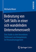 Moser |  Bedeutung von Soft Skills in einer sich wandelnden Unternehmenswelt | eBook | Sack Fachmedien
