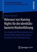 Stichnoth |  Relevanz von Naming Rights für die identitätsbasierte Markenführung | Buch |  Sack Fachmedien