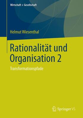 Wiesenthal |  Rationalität und Organisation 2 | Buch |  Sack Fachmedien