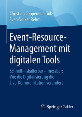 Rehm / Coppeneur-Gülz | Event-Resource-Management mit digitalen Tools | Buch | sack.de