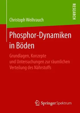Weihrauch |  Phosphor-Dynamiken in Böden | Buch |  Sack Fachmedien