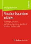 Weihrauch |  Phosphor-Dynamiken in Böden | eBook | Sack Fachmedien
