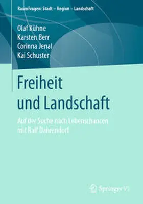 Kühne / Schuster / Berr |  Freiheit und Landschaft | Buch |  Sack Fachmedien