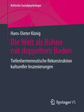 König |  Die Welt als Bühne mit doppeltem Boden | Buch |  Sack Fachmedien