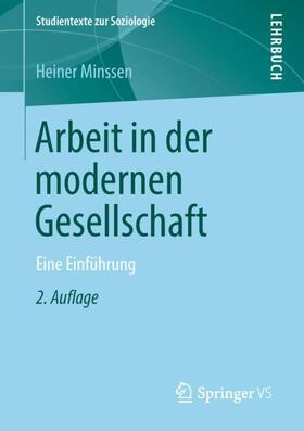 Minssen | Arbeit in der modernen Gesellschaft | Buch | 978-3-658-22357-1 | sack.de