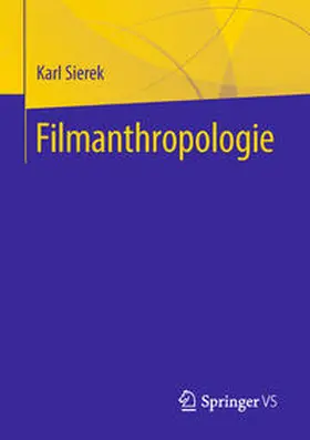 Sierek |  Filmanthropologie | eBook | Sack Fachmedien