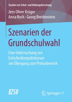 Krüger / Roch / Breidenstein | Szenarien der Grundschulwahl | E-Book | www.sack.de