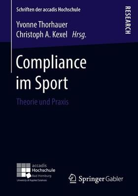 Thorhauer / Kexel | Compliance im Sport | Buch | 978-3-658-22510-0 | sack.de