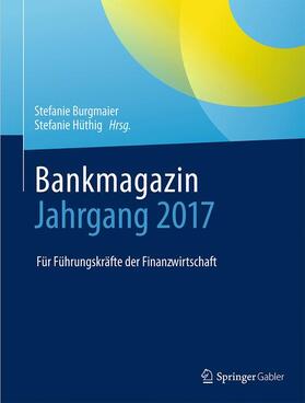 Hüthig / Burgmaier | Bankmagazin - Jahrgang 2017 | Buch | 978-3-658-22514-8 | sack.de