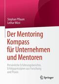 Wüst / Pflaum |  Der Mentoring Kompass für Unternehmen und Mentoren | Buch |  Sack Fachmedien