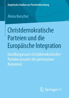 Kerscher |  Christdemokratische Parteien und die Europäische Integration | eBook | Sack Fachmedien