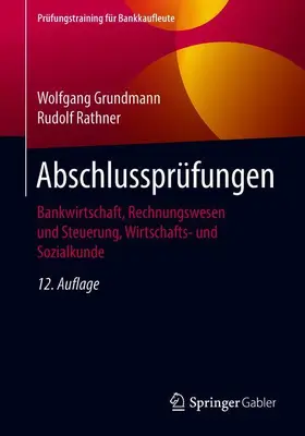 Grundmann / Rathner | Abschlussprüfungen | Buch | 978-3-658-22551-3 | www.sack.de